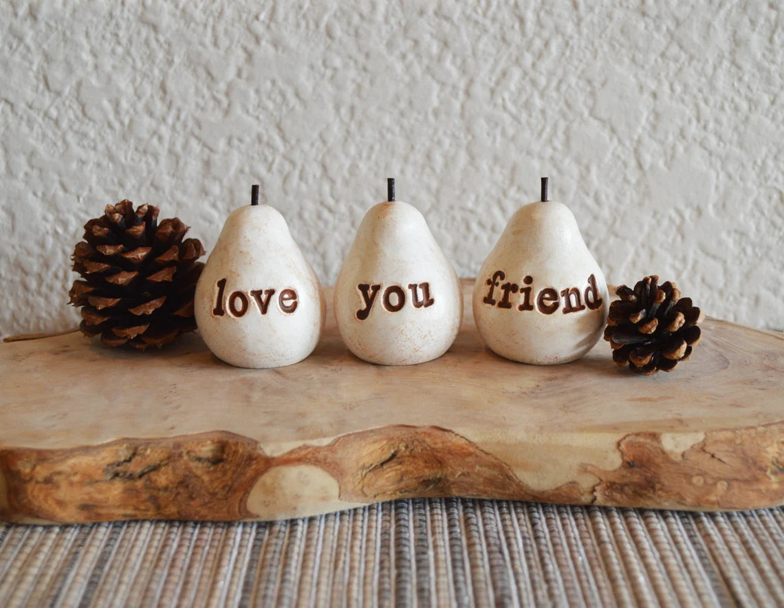 Rustic white love you friend pears / FREE SHIPPING