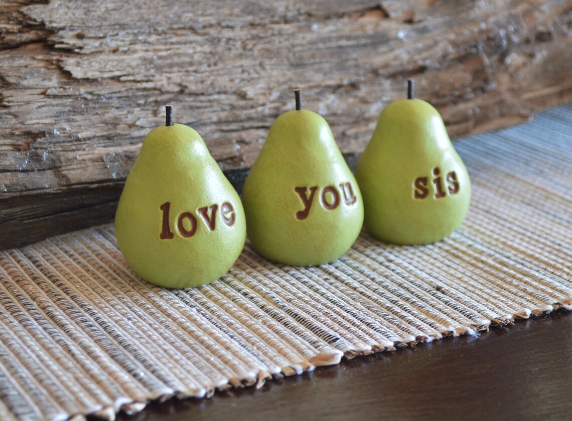 Set of 3 rustic green love you sis pears / FREE SHIPPING